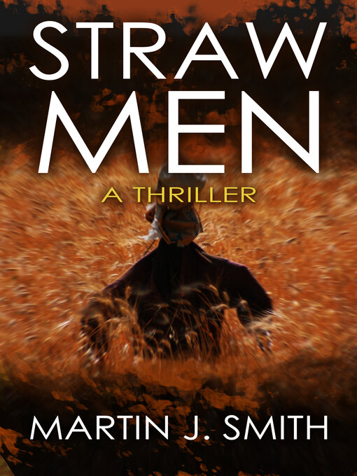 Title details for Straw Men by Martin J. Smith - Wait list